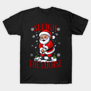 Christmas Golfer Pun Sleigh the Course Funny Santa Golf T-Shirt