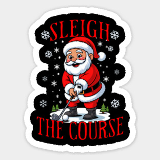 Christmas Golfer Pun Sleigh the Course Funny Santa Golf Sticker