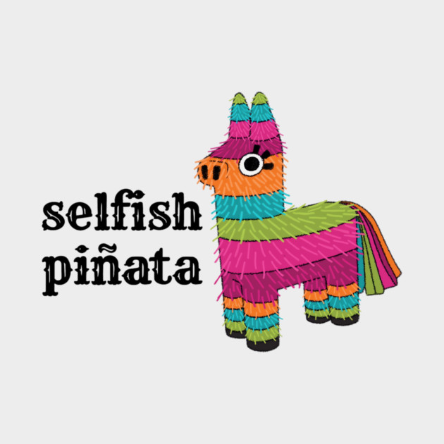 Selfish Pinata by Whitney's Store 1