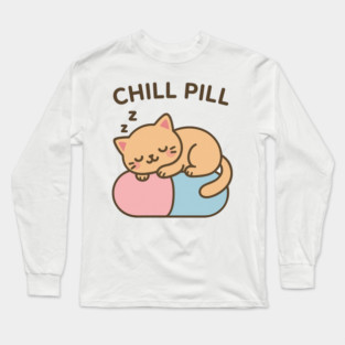 Chill Pill Sleeping Cat Relax Cute Long Sleeve T-Shirt