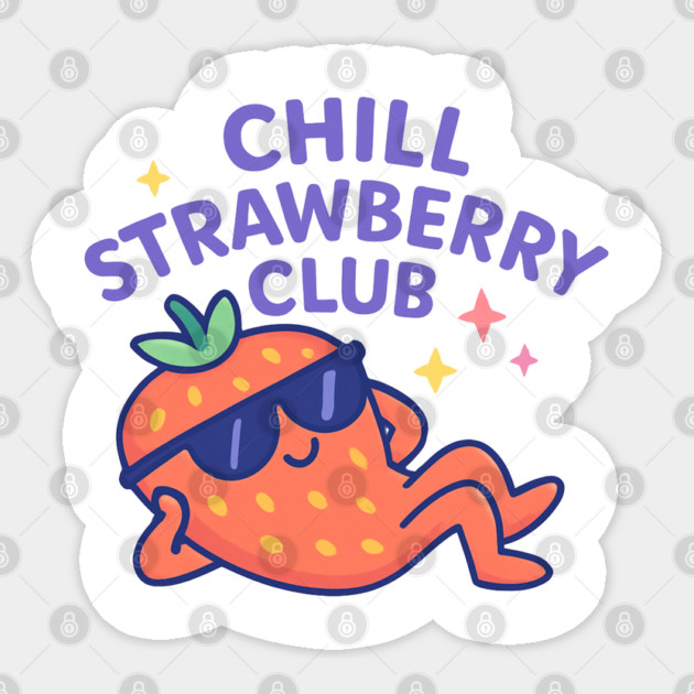 Chill Strawberry Club Shirt | Garden Therapy Collection by Leaf & Lee – Cute Fruitcore Self Care Tee for Plant Moms & Eco Girls Sticker by Anne Lee