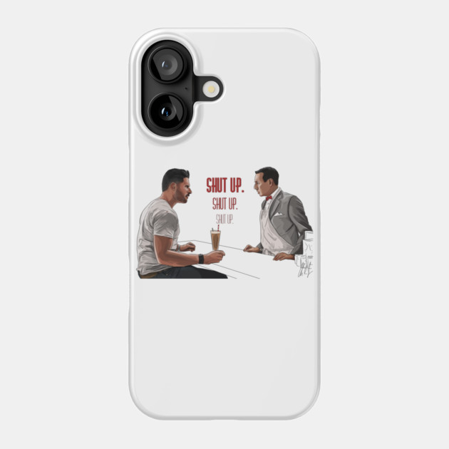 Pee-Wee's Big Holiday: Shut Up Phone Case by 51Deesigns