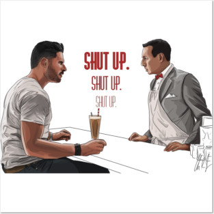 Pee-Wee's Big Holiday: Shut Up Posters and Art