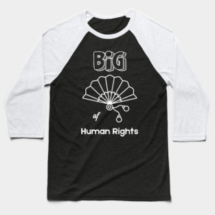 Big Fan of Human Rights T-Shirt Baseball T-Shirt