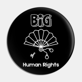 Big Fan of Human Rights T-Shirt Pin