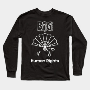 Big Fan of Human Rights T-Shirt Long Sleeve T-Shirt