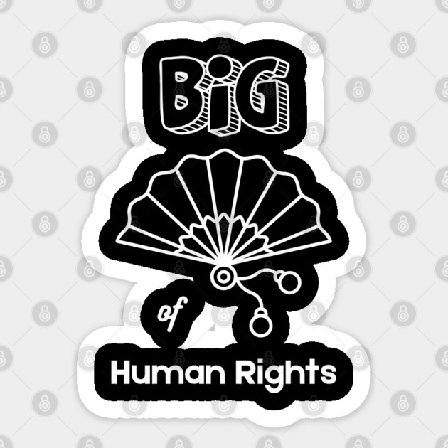 Big Fan of Human Rights T-Shirt Sticker by TurnEffect