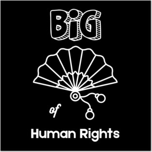 Big Fan of Human Rights T-Shirt Posters and Art