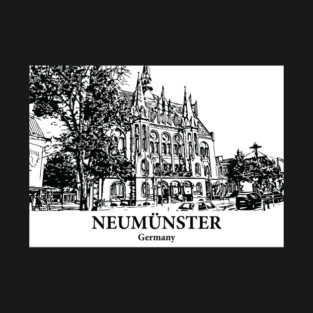 Neumuenster - Germany T-Shirt