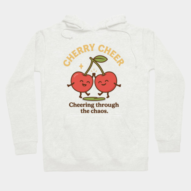 Cherry Cheer Shirt | Garden Therapy Collection by Leaf & Lee – Cute Fruitcore Positivity Tee for Self Care & Mental Health Humor Hoodie by Anne Lee