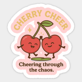 Cherry Cheer Shirt | Garden Therapy Collection by Leaf & Lee – Cute Fruitcore Positivity Tee for Self Care & Mental Health Humor Sticker