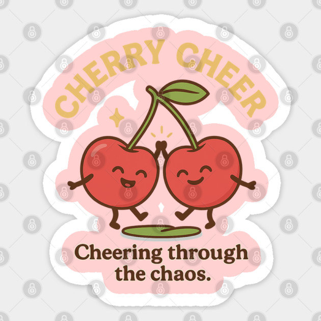 Cherry Cheer Shirt | Garden Therapy Collection by Leaf & Lee – Cute Fruitcore Positivity Tee for Self Care & Mental Health Humor Sticker by Anne Lee