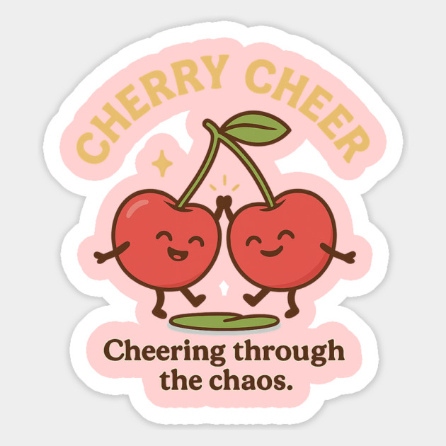 Cherry Cheer Shirt | Garden Therapy Collection by Leaf & Lee – Cute Fruitcore Positivity Tee for Self Care & Mental Health Humor Magnet by Anne Lee