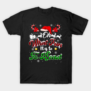 Funny Librarian Teacher Oh What Fun It Is To Read Christmas Design T-Shirt