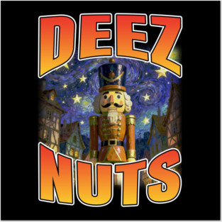 funny retro nutcracker deez nuts Posters and Art