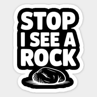 Stop I See a Rock Magnet