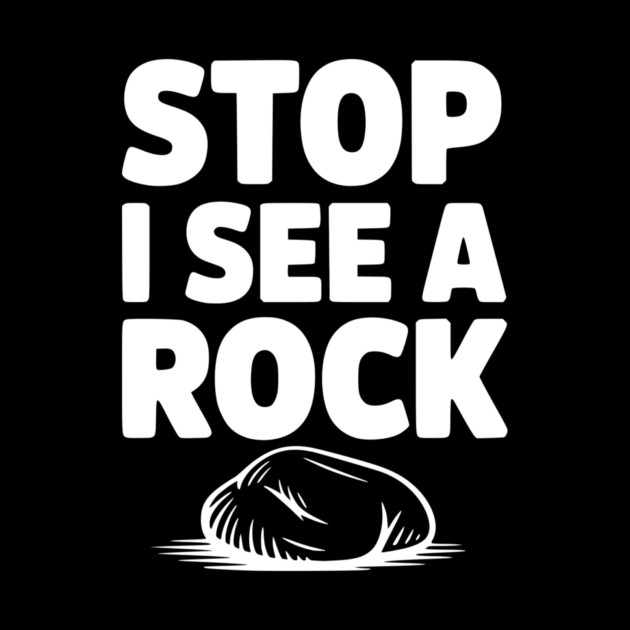 Stop I See a Rock by Frank Ring