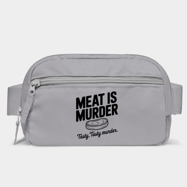 Meat is Murder Tasty Tasty Murder by Frank Ring
