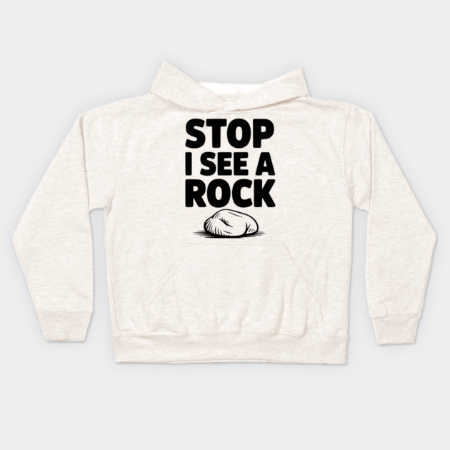 Stop I See a Rock Kids Hoodie by Frank Ring