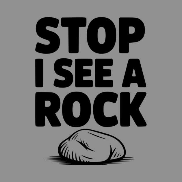 Stop I See a Rock by Frank Ring