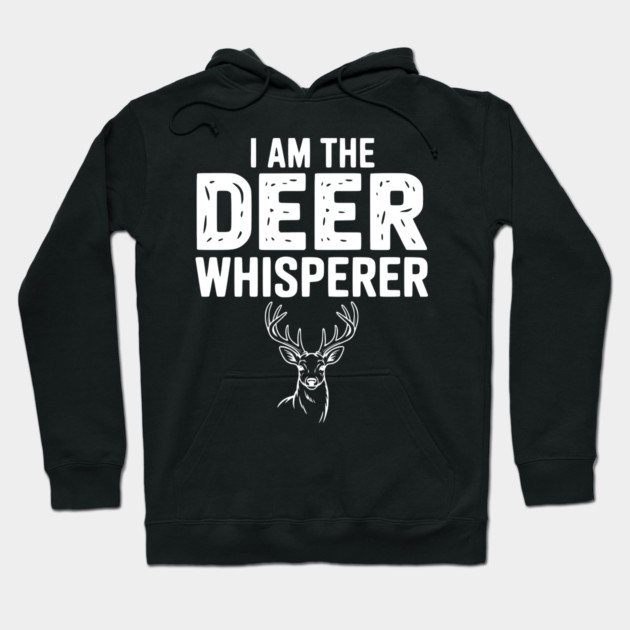 I Am The Deer Whisperer Hoodie by Frank Ring