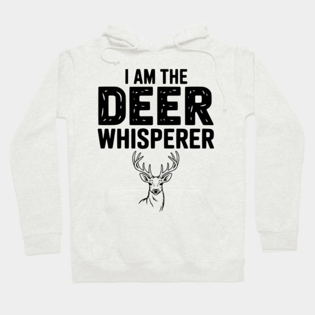 I Am The Deer Whisperer Hoodie by Frank Ring