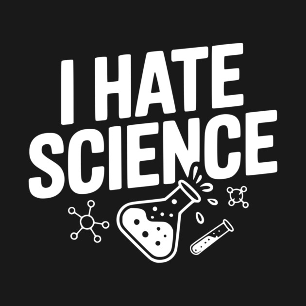 I Hate Science by Frank Ring