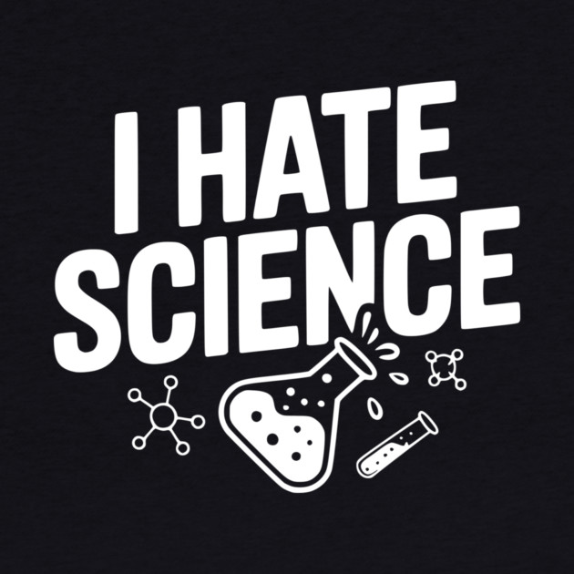 I Hate Science by Frank Ring