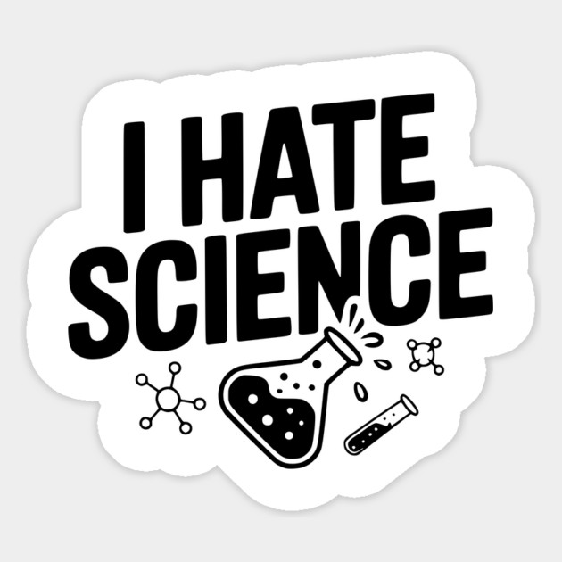 I Hate Science Magnet by Frank Ring