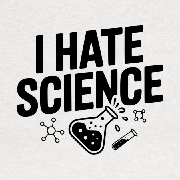 I Hate Science by Frank Ring