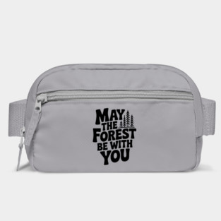 May the Forest Be With You Bag