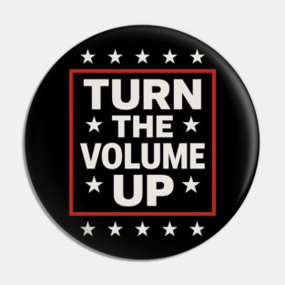 Turn The Volume Up – Framed Stars Poster Pin