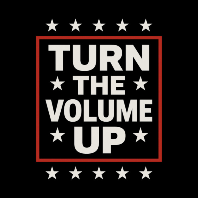 Turn The Volume Up – Framed Stars Poster by ArtistTee ⭐⭐⭐⭐⭐