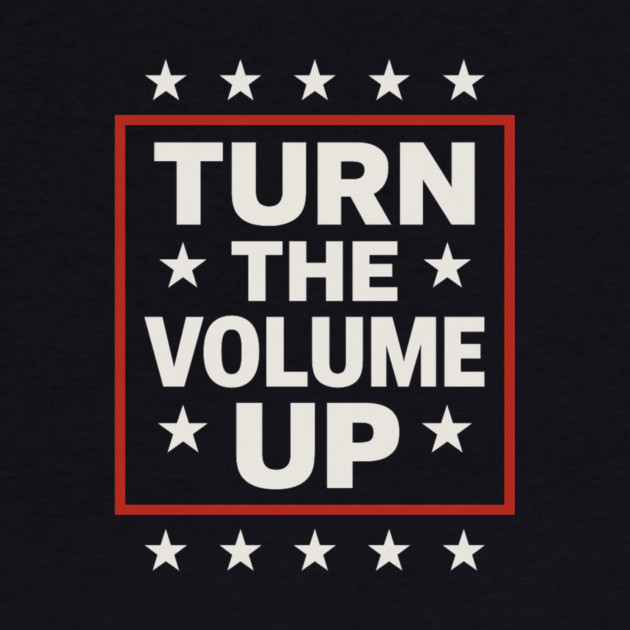 Turn The Volume Up – Framed Stars Poster by ArtistTee ⭐⭐⭐⭐⭐