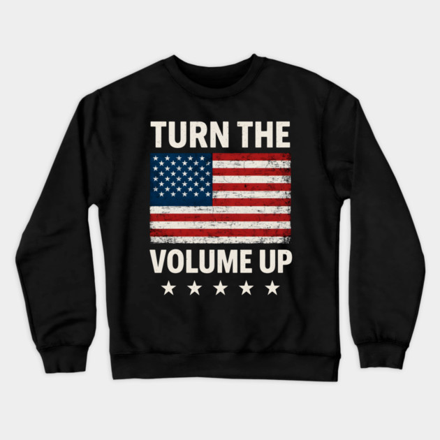 Turn The Volume Up – Grunge Flag Block Crewneck Sweatshirt by ArtistTee ⭐⭐⭐⭐⭐