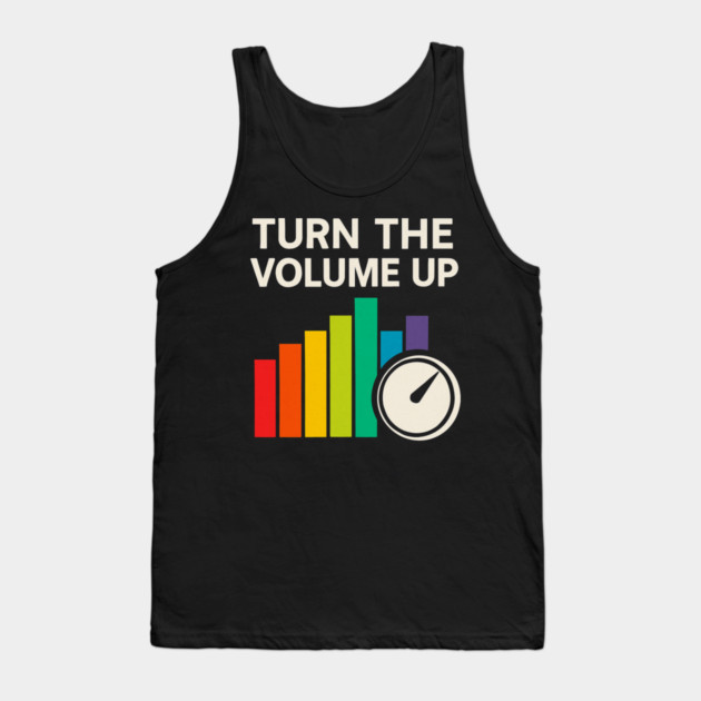 Turn The Volume Up – Color Equalizer & Knob Tank Top by ArtistTee ⭐⭐⭐⭐⭐