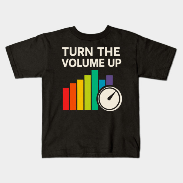 Turn The Volume Up – Color Equalizer & Knob Kids T-Shirt by ArtistTee ⭐⭐⭐⭐⭐