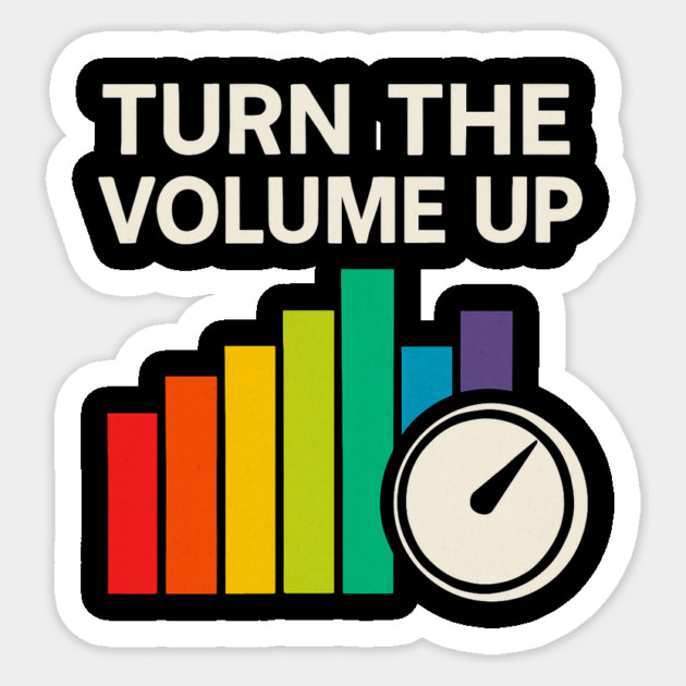 Turn The Volume Up – Color Equalizer & Knob Sticker by ArtistTee ⭐⭐⭐⭐⭐