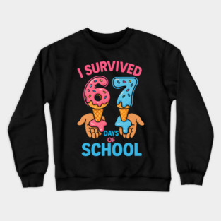 I Survived 67 Days of School – Cones in Hands Crewneck Sweatshirt