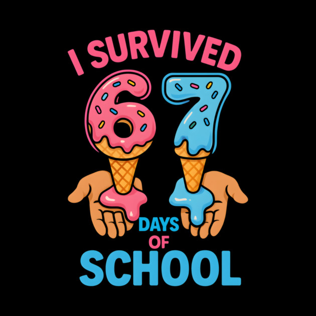 I Survived 67 Days of School – Cones in Hands by ArtistTee ⭐⭐⭐⭐⭐