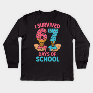 I Survived 67 Days of School – Sprinkles Cones Kids Long Sleeve T-Shirt