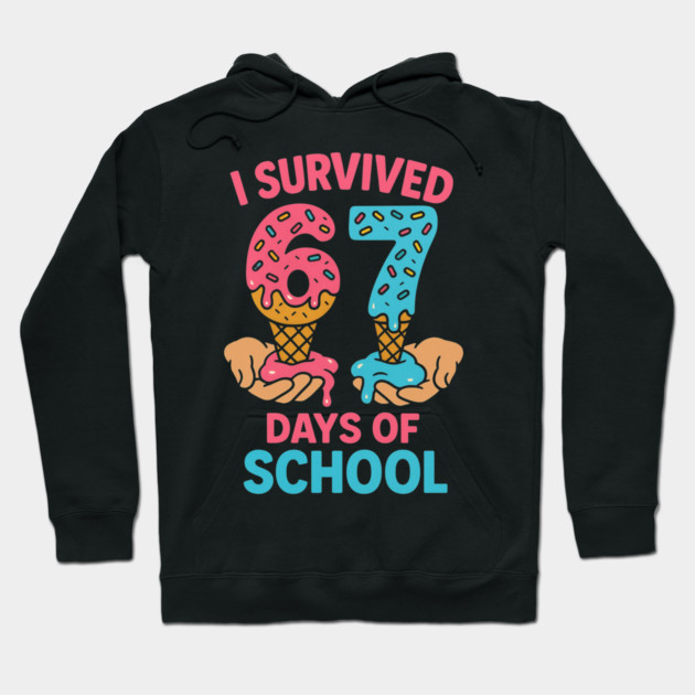 I Survived 67 Days of School – Sprinkles Cones Hoodie by ArtistTee ⭐⭐⭐⭐⭐