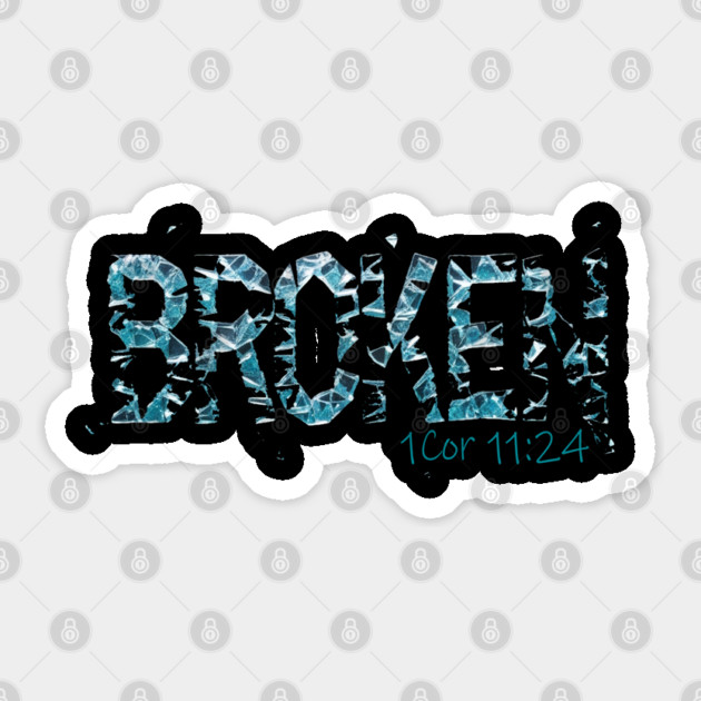 Broken Sticker by faithfamilyhomedesigns