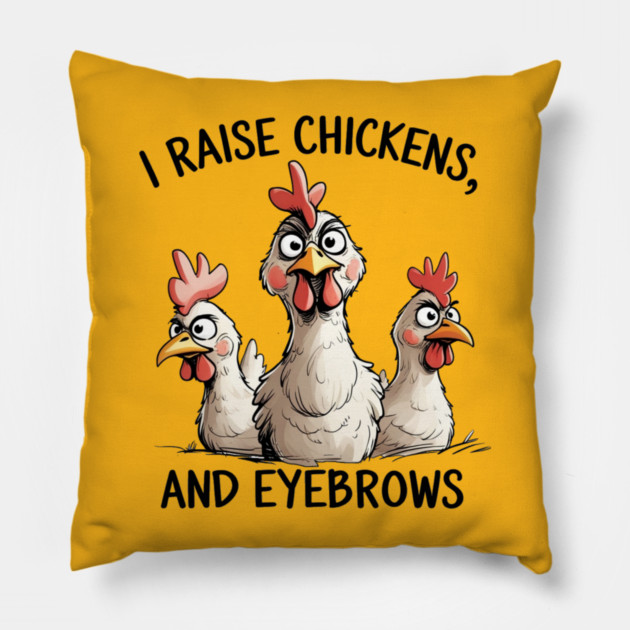 Raising Chickens Pillow by faithfamilyhomedesigns