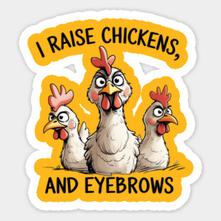 Raising Chickens Sticker