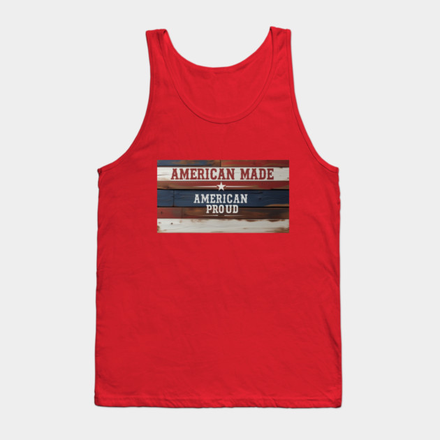 American Proud Tank Top by faithfamilyhomedesigns