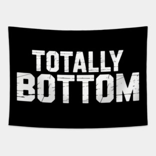 Totally Bottom, Gay, Gay-man, LGBT, Gay-Pride, LGBTQ Tapestry