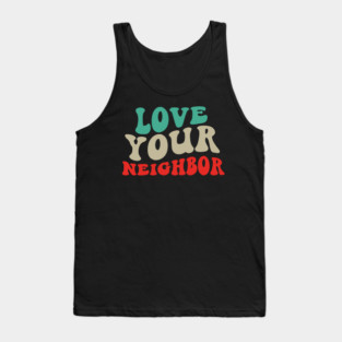 Love Your Neighbor Tank Top