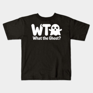 What The Ghost Kids T-Shirt