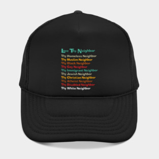 Classic Love Thy Neighbor Color Back Hat